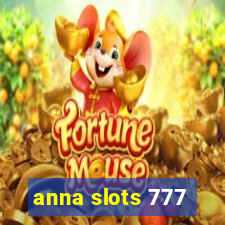 anna slots 777